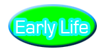early life button