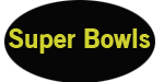 Super Bowls