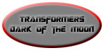 Transformers Dark of the Moon Button